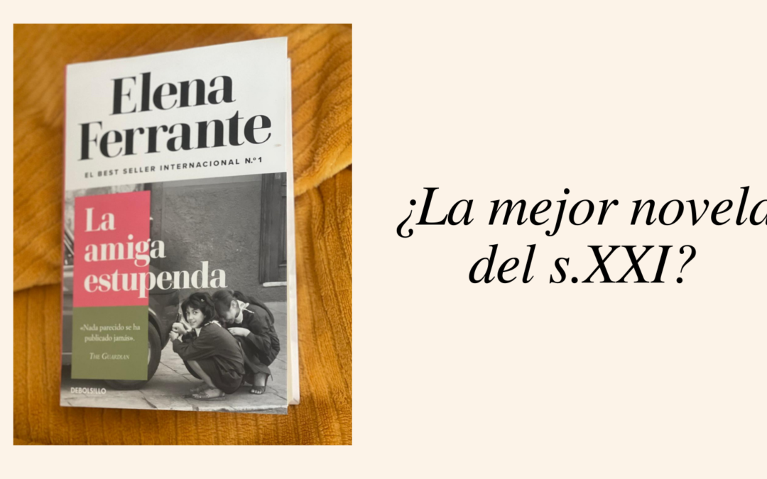 La amiga estupenda, amistad de supervivencia